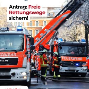 Antrag: Freie Rettungswege sichern!