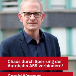 Chaos durch Sperrung der Autobahn A59 verhindern!